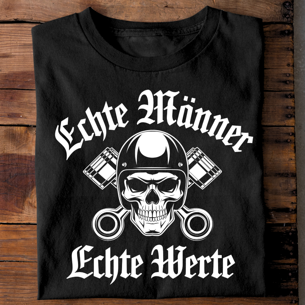 Echte Männer / Echte Werte - T-Shirt