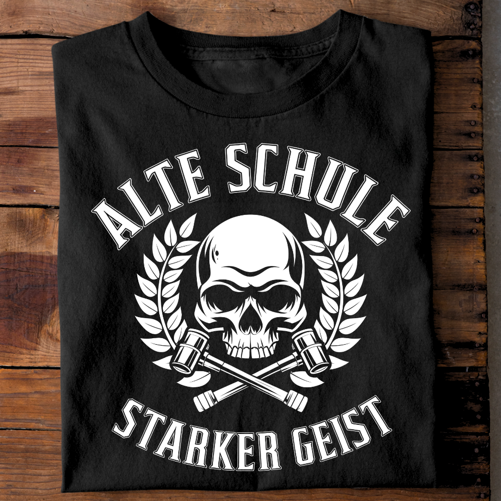 Alte Schule / Starker Geist - T-Shirt