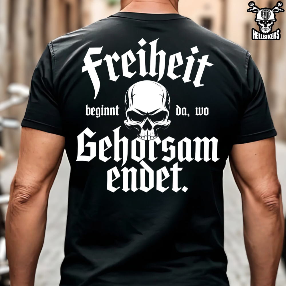 Freiheit beginnt da, wo Gehorsam endet. - T-Shirt (Rückendruck)