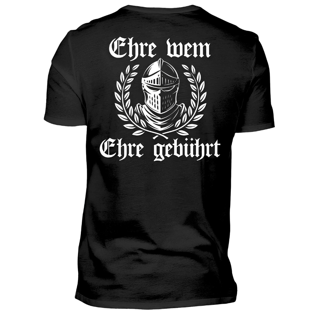 Ehre wem Ehre gebührt - T-Shirt Rückendruck