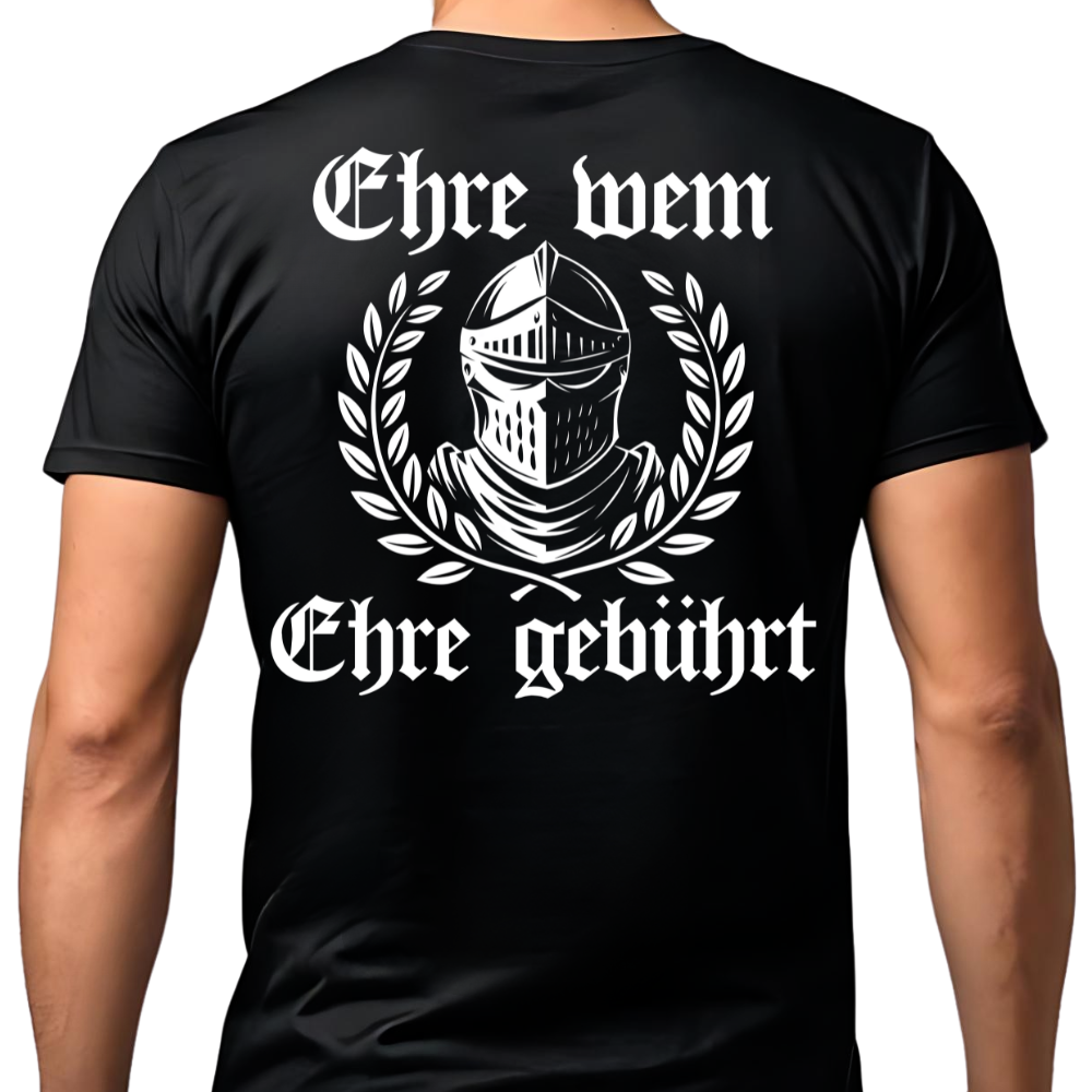 Ehre wem Ehre gebührt - T-Shirt Rückendruck