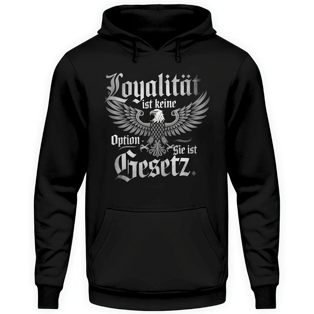 Loyalität ist keine Option - Hoodie