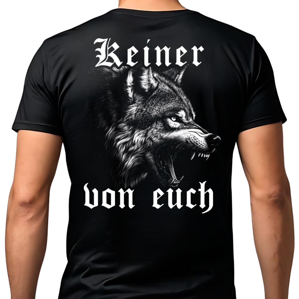 Keiner von euch - T-Shirt Rückendruck