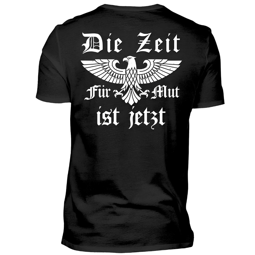 Die Zeit für Mut ist jetzt - Premium T-Shirt Rückendruck