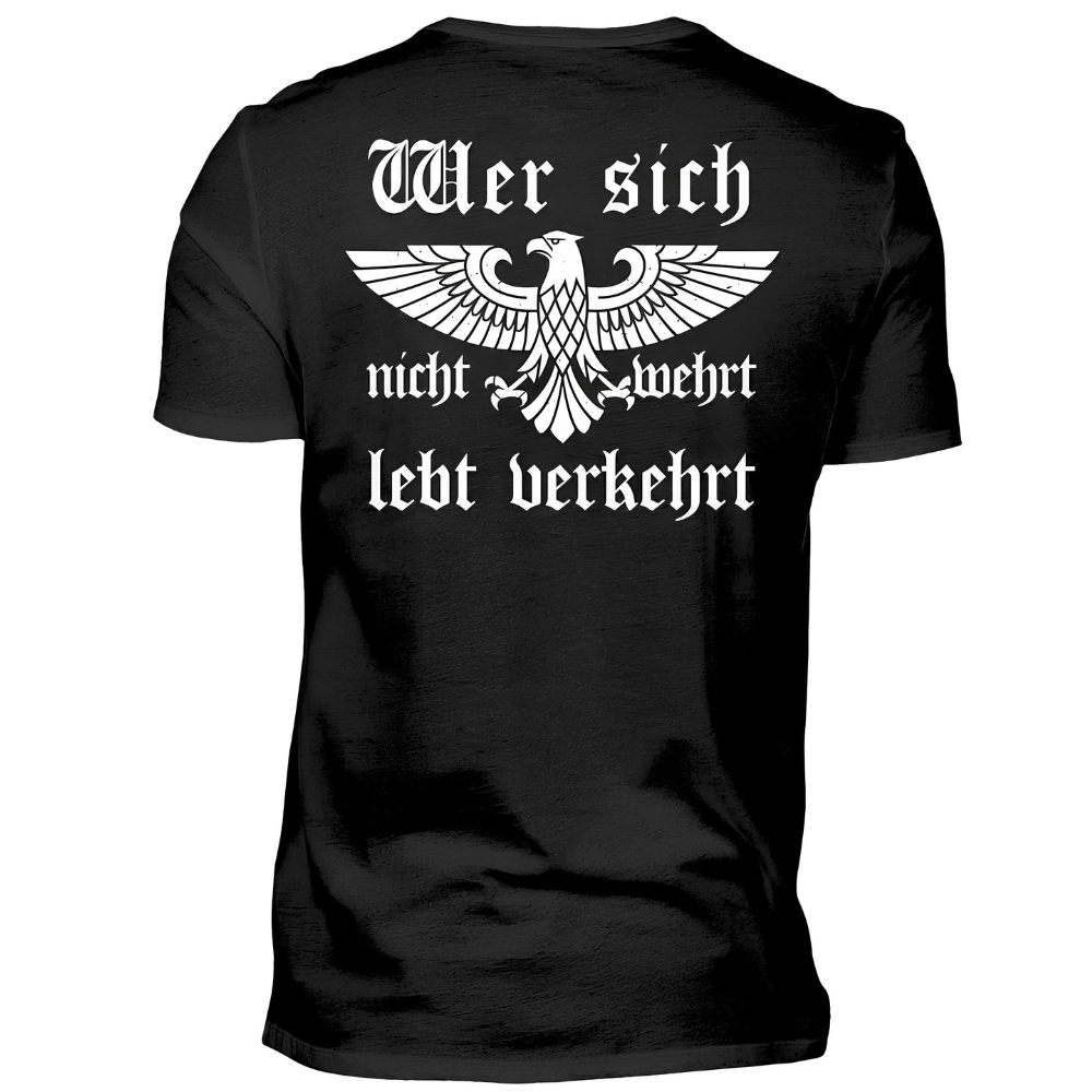Wer sich nicht wehrt, lebt verkehrt - Premium T-Shirt Rückendruck