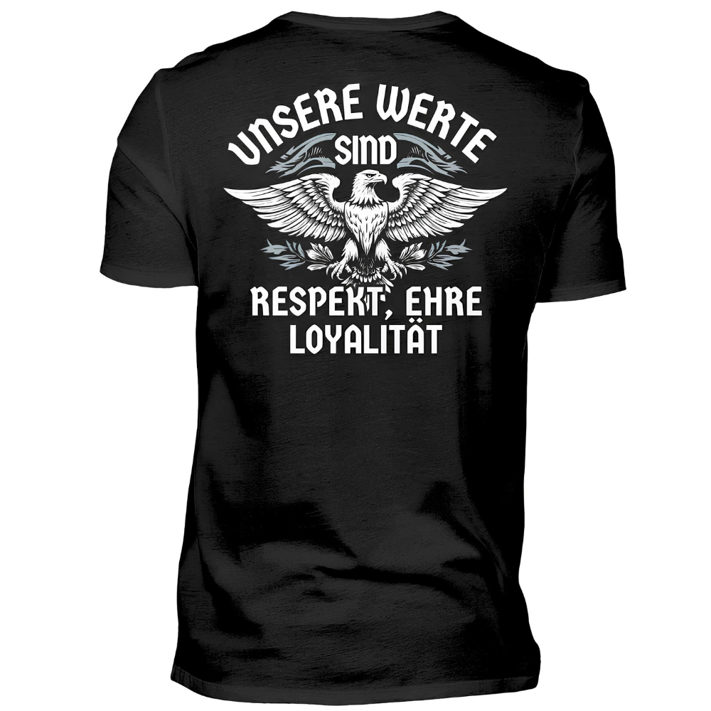 Unsere Werte sind: Respekt, Ehre & Loyalität - Premium T-Shirt Rückendruck