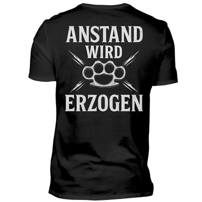 Anstand wird erzogen - T-Shirt Rückendruck