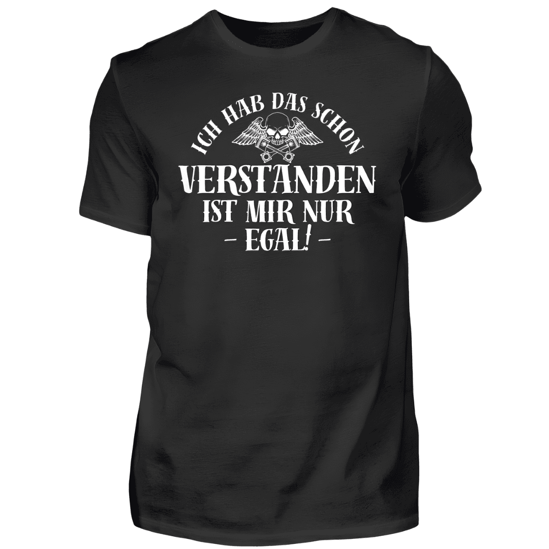 Ich hab das schon verstanden - T-Shirt