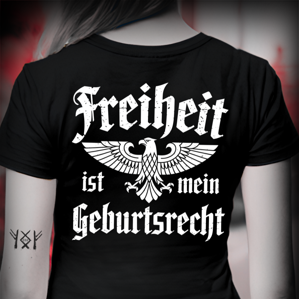 Freiheit ist mein Geburtsrecht - Damen T-Shirt Rückendruck