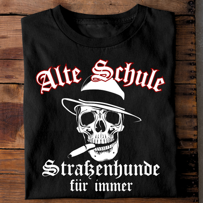 Alte Schule: Straßenhunde für immer - T-Shirt