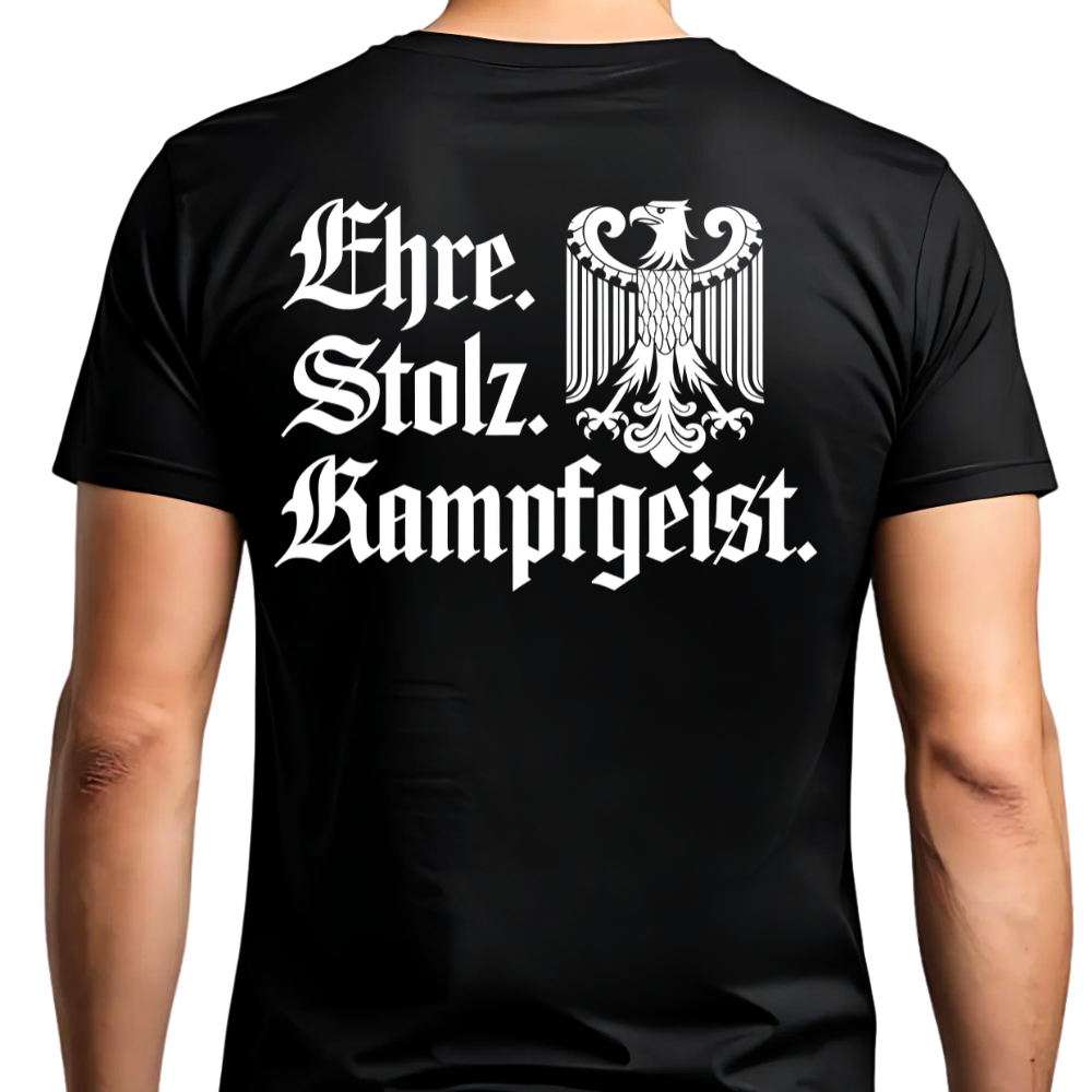 Ehre. Stolz. Kampfgeist. - T-Shirt Rückendruck