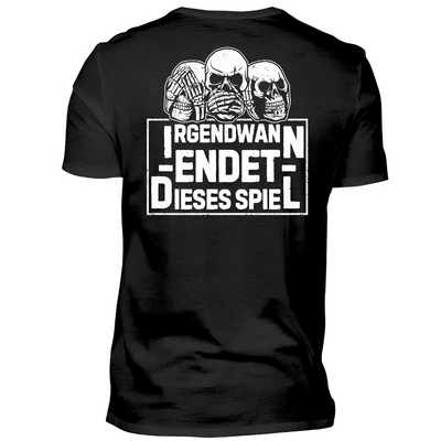 Irgendwann endet dieses Spiel - T-Shirt Rückendruck