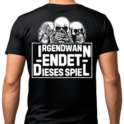 Irgendwann endet dieses Spiel - T-Shirt Rückendruck