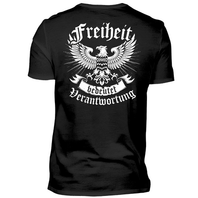 Freiheit bedeutet Verantwortung - T-Shirt (Rückendruck)