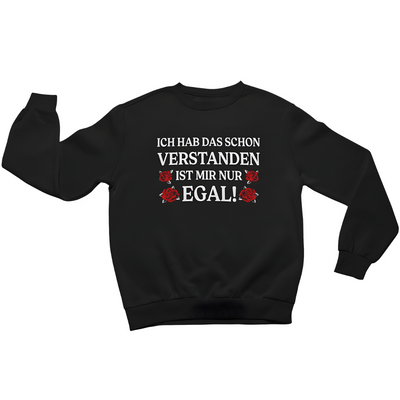 Ich hab das schon verstanden - Damen Sweatshirt