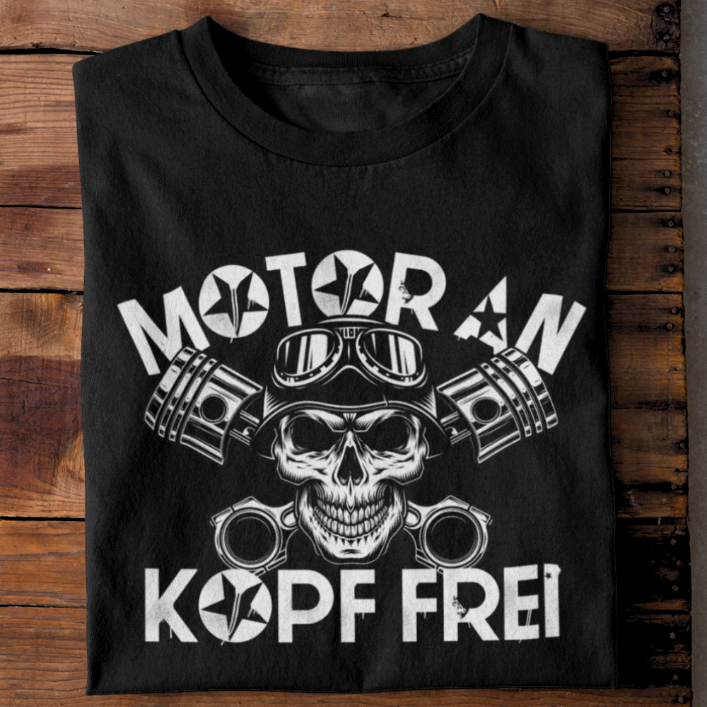 Motor an, kopf frei! - T-Shirt