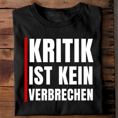 Kritik ist kein Verbrechen - Unisex T-Shirt