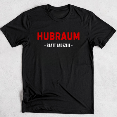 Hubraum statt Ladezeit - T-Shirt