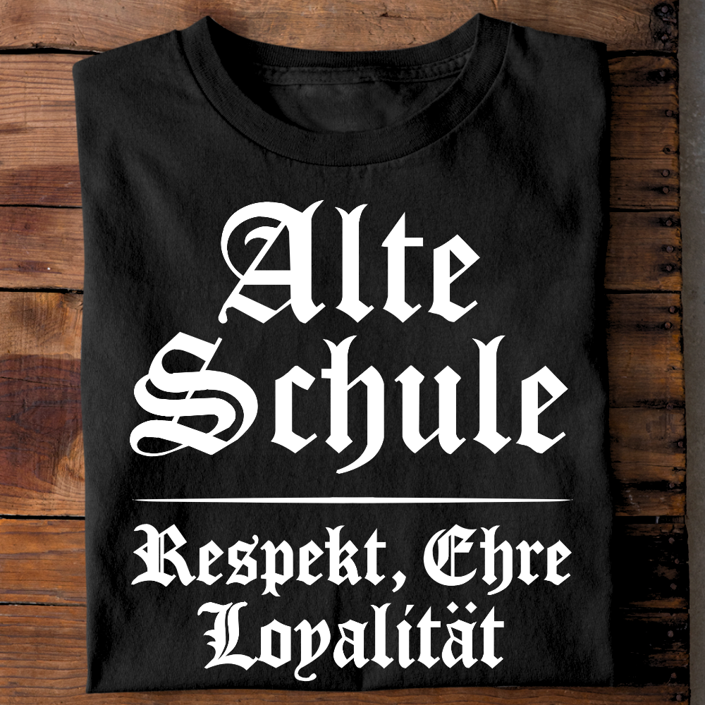 Alte Schule: Respekt, Ehre & Loyalität - T-Shirt