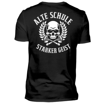 Alte Schule / Starker Geist - T-Shirt (Rückendruck)