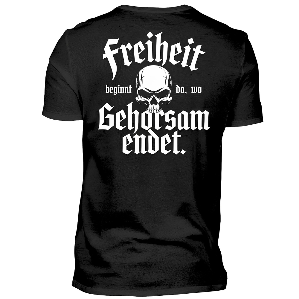 Freiheit beginnt da, wo Gehorsam endet. - T-Shirt (Rückendruck)