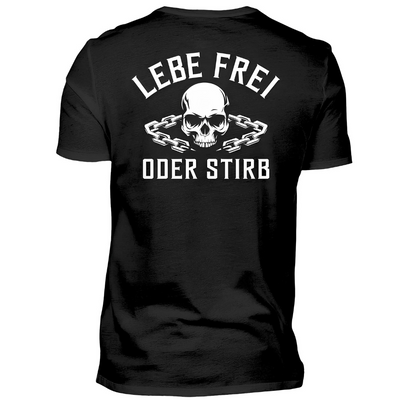 Lebe frei oder stirb - T-Shirt (Rückendruck)