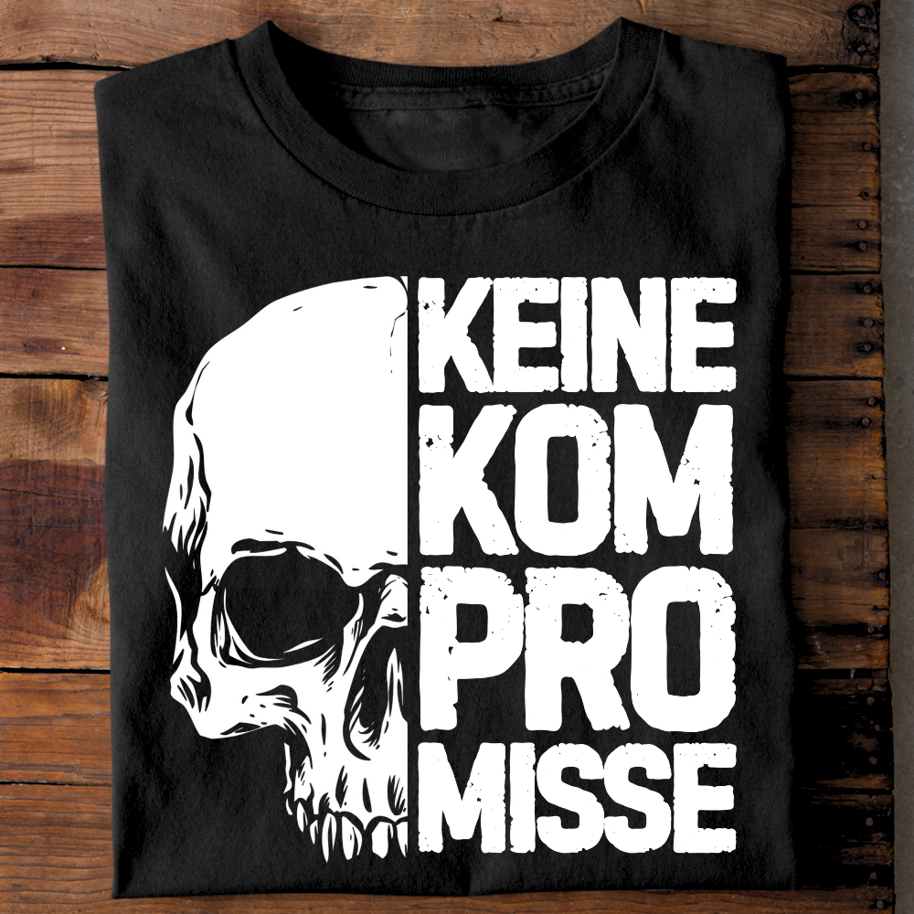 Keine Kompromisse - T-Shirt