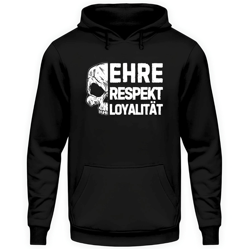 Ehre, Respekt, Loyalität. - Hoodie