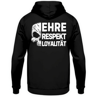 Ehre, Respekt, Loyalität. - Hoodie Rückendruck