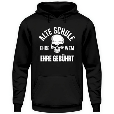 Alte Schule: Ehre, wem Ehre gebührt - Hoodie