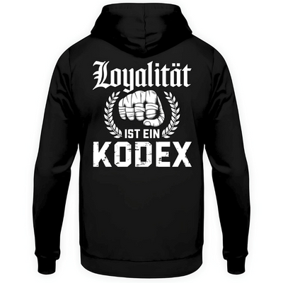 Loyalität ist ein Kodex - Hoodie Rückendruck