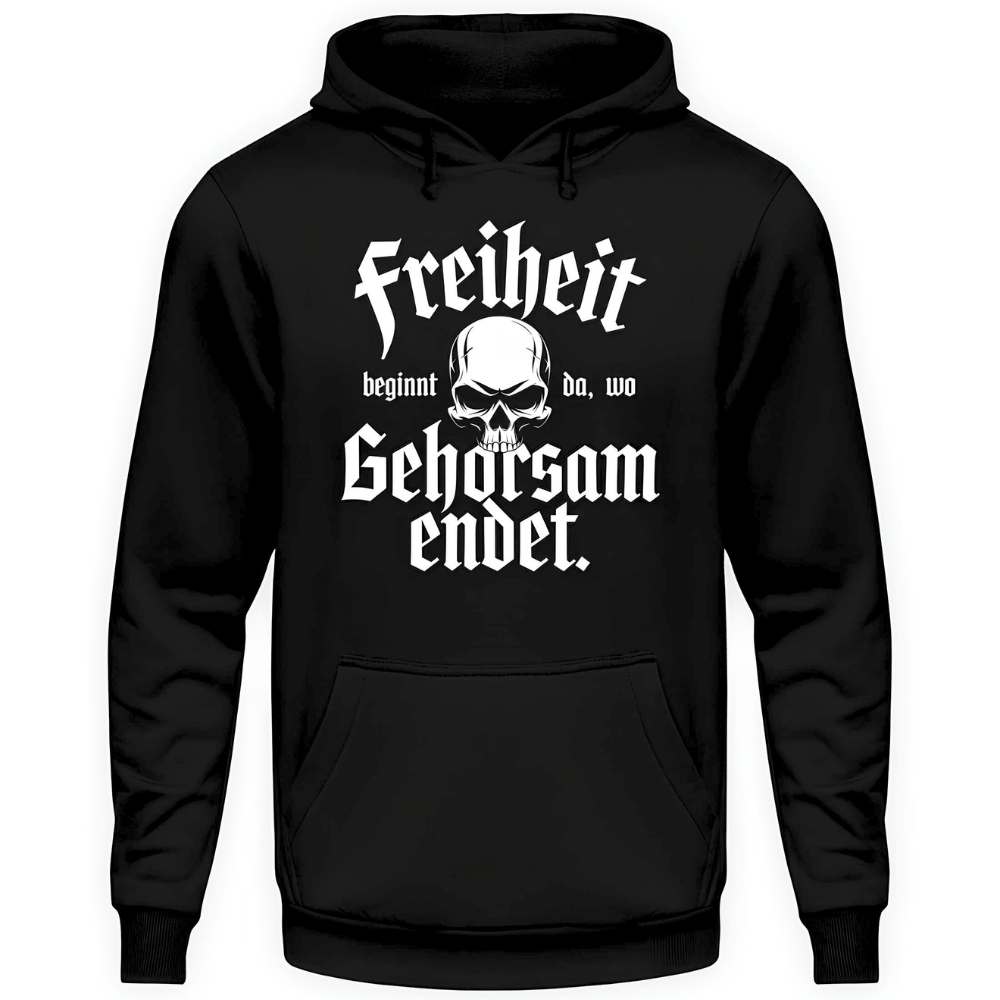 Freiheit beginnt da, wo Gehorsam endet. - Hoodie