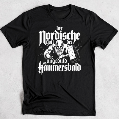 Der nordische Gott der Ungeduld - T-Shirt