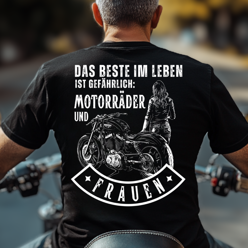 Das Beste im Leben ist gefährlich - T-Shirt Rückendruck