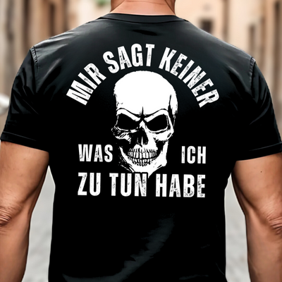 Mir sagt keiner, was ich zu tun habe - T-Shirt Rückendruck