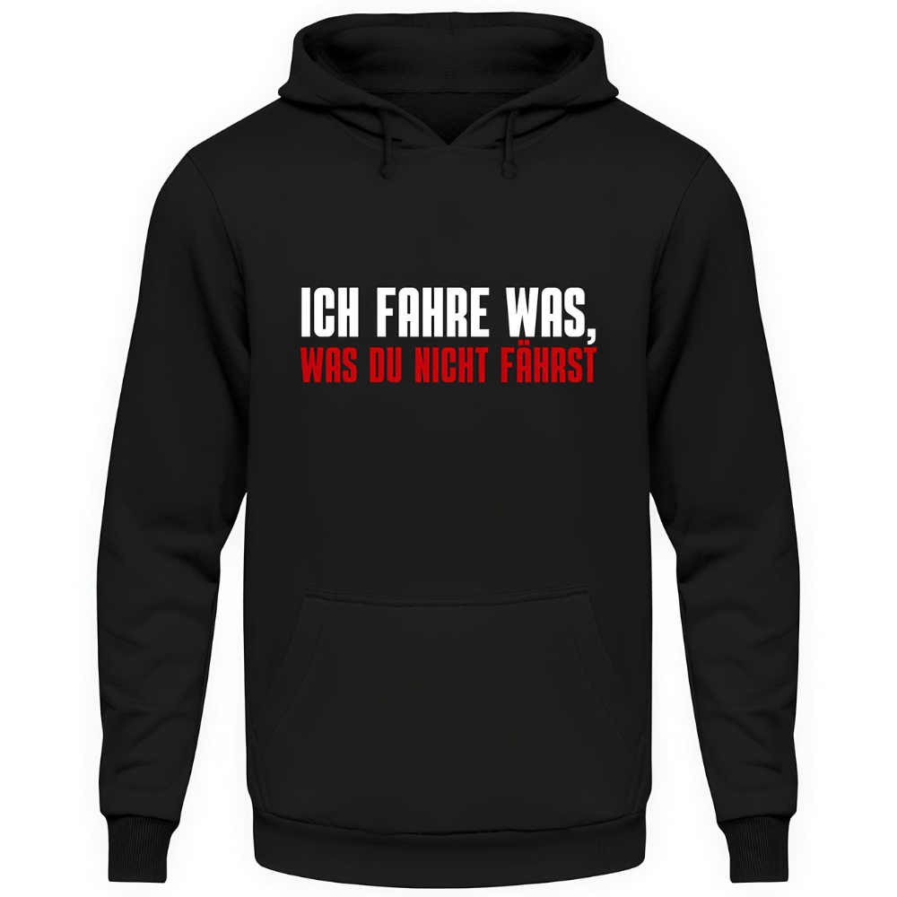 Ich fahre was, was du nicht fährst - Hoodie