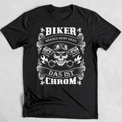 Biker werden nicht grau - T-Shirt