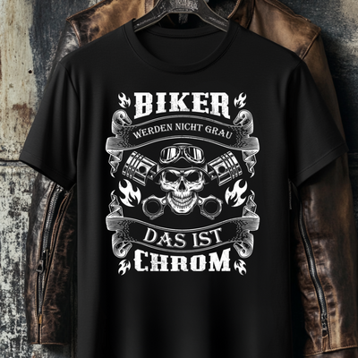 Biker werden nicht grau - T-Shirt