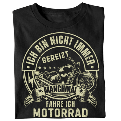 Ich bin nicht immer gereizt - T-Shirt