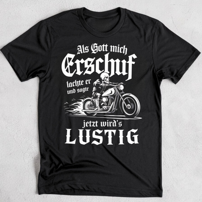 Als Gott mich Erschuf - T-Shirt