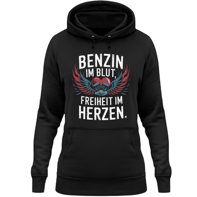 Benzin im Blut, Freiheit im Herzen. - Damen Hoodie