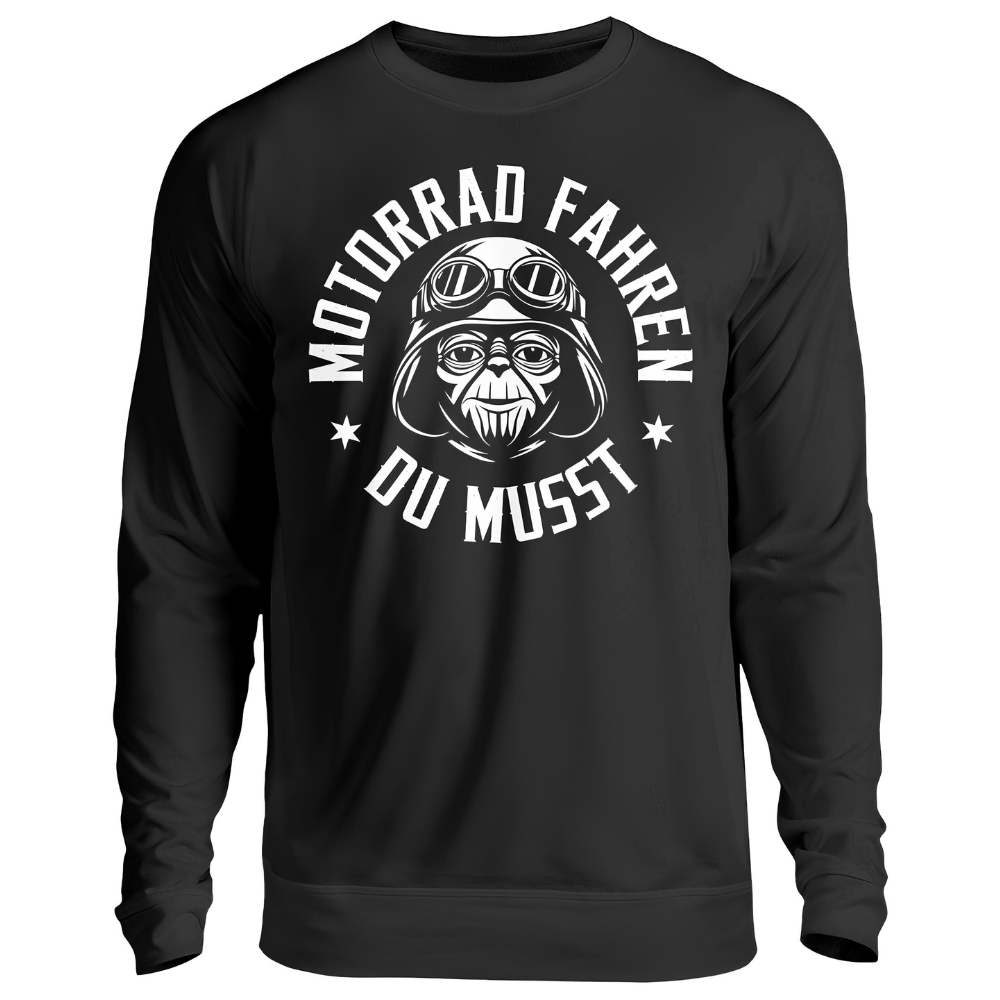 Motorrad fahren du musst - Sweatshirt