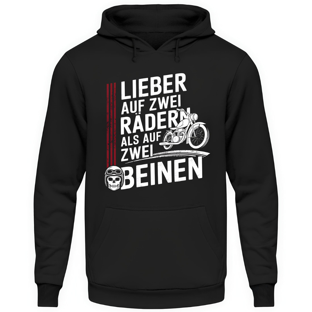 Lieber auf zwei Rädern, als auf zwei Beinen - Hoodie