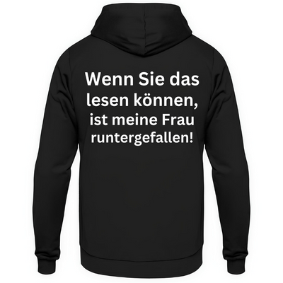 Wenn Sie das lesen können, ist meine Frau runtergefallen! - Hoodie