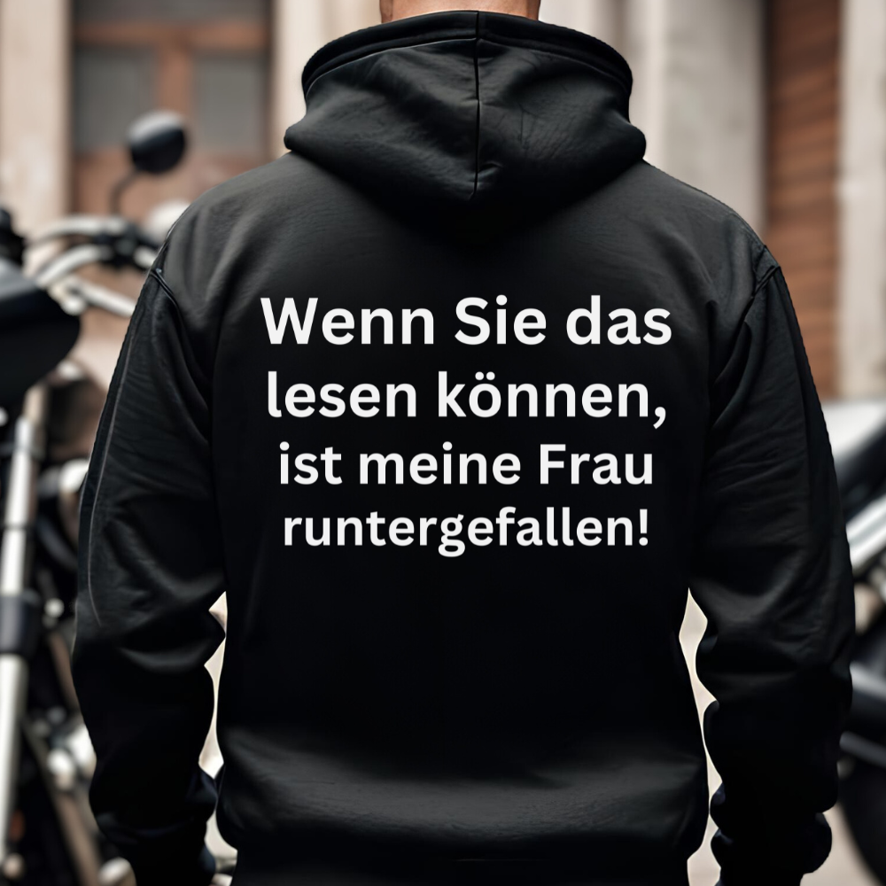 Wenn Sie das lesen können, ist meine Frau runtergefallen! - Hoodie