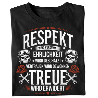 Respekt wird verdient - T-Shirt