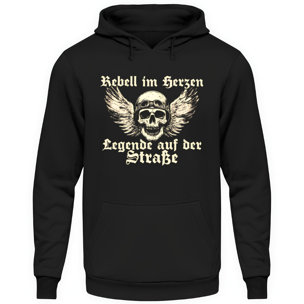 Rebell im Herzen, Legende auf der Straße - Hoodie