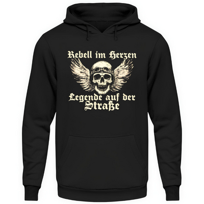 Rebell im Herzen, Legende auf der Straße - Hoodie