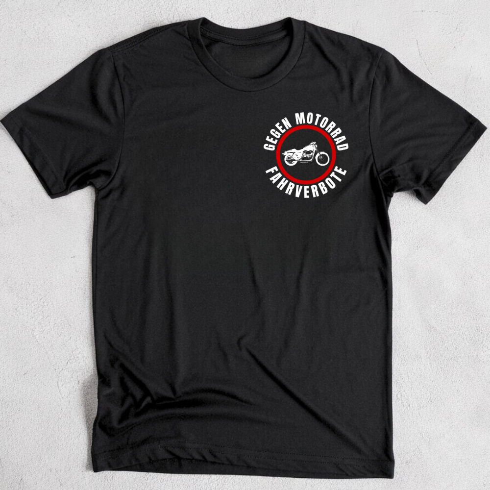 Gegen Motorrad-Fahrverbote - T-Shirt