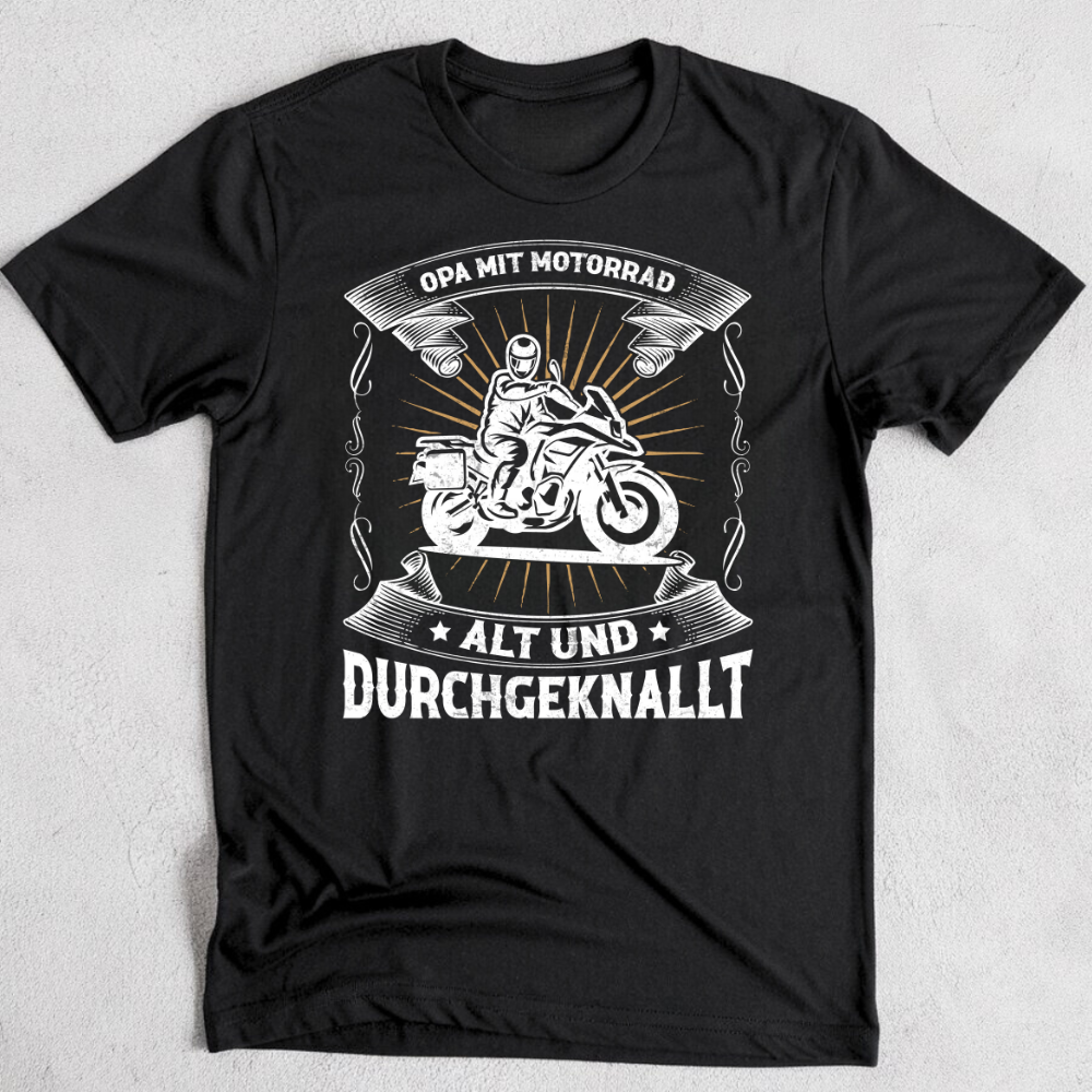 Opa mit Motorrad: Alt und durchgeknallt - T-Shirt